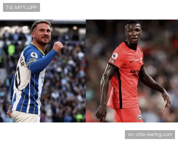 转会传闻:布莱顿中场凯塞多获多家豪门关注,其拦截后快速出球能力备受推崇 转会传闻:布莱顿中场凯塞多获多家豪门关注,其拦截后快速出球能力备受推崇